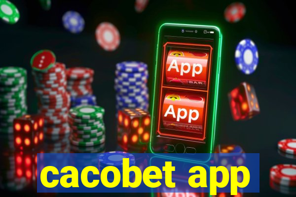 cacobet app